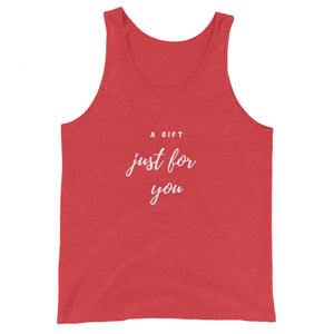 A gift just for you Unisex Tank Top