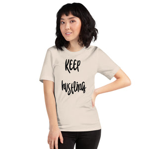Keep hustling - Short-Sleeve Unisex T-Shirt