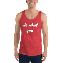 Load image into Gallery viewer, Do what you love Unisex Tank Top
