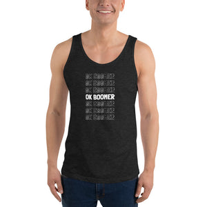 OK BOOMER have a terrible day Unisex Tank Top