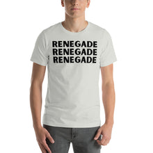 Load image into Gallery viewer, RENEGADE - Short-Sleeve Unisex T-Shirt
