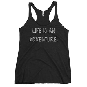 Life is an Adventure Women's Racerback Tank