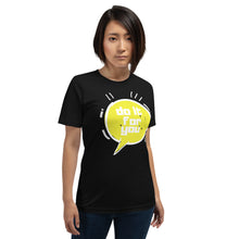 Load image into Gallery viewer, Do it for you - Short-Sleeve Unisex T-Shirt
