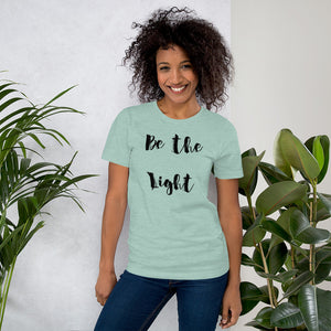 Be the Light Short-Sleeve Unisex T-Shirt