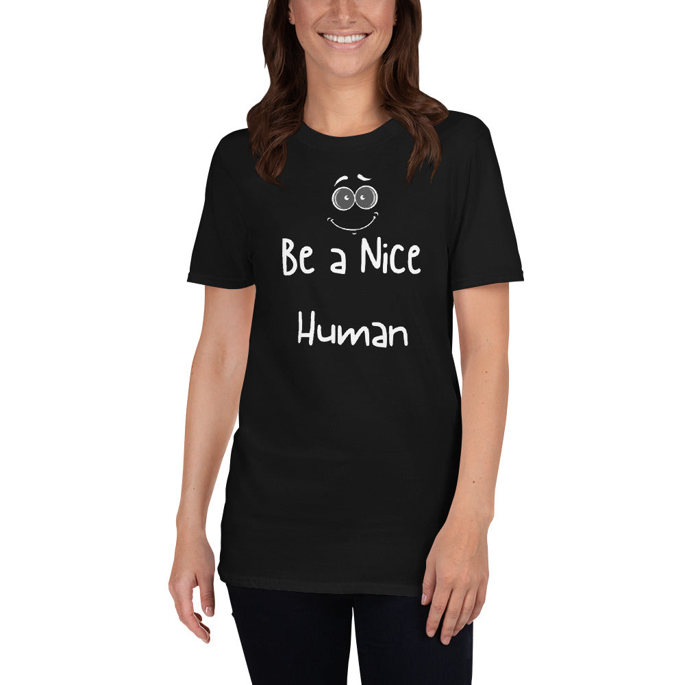 Be a Nice Human Short-Sleeve Unisex T-Shirt