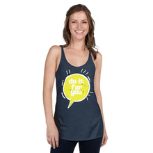 Load image into Gallery viewer, Do it for you Women&#39;s Racerback Tank
