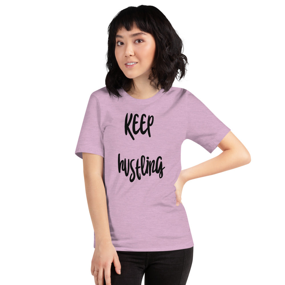 Keep hustling - Short-Sleeve Unisex T-Shirt