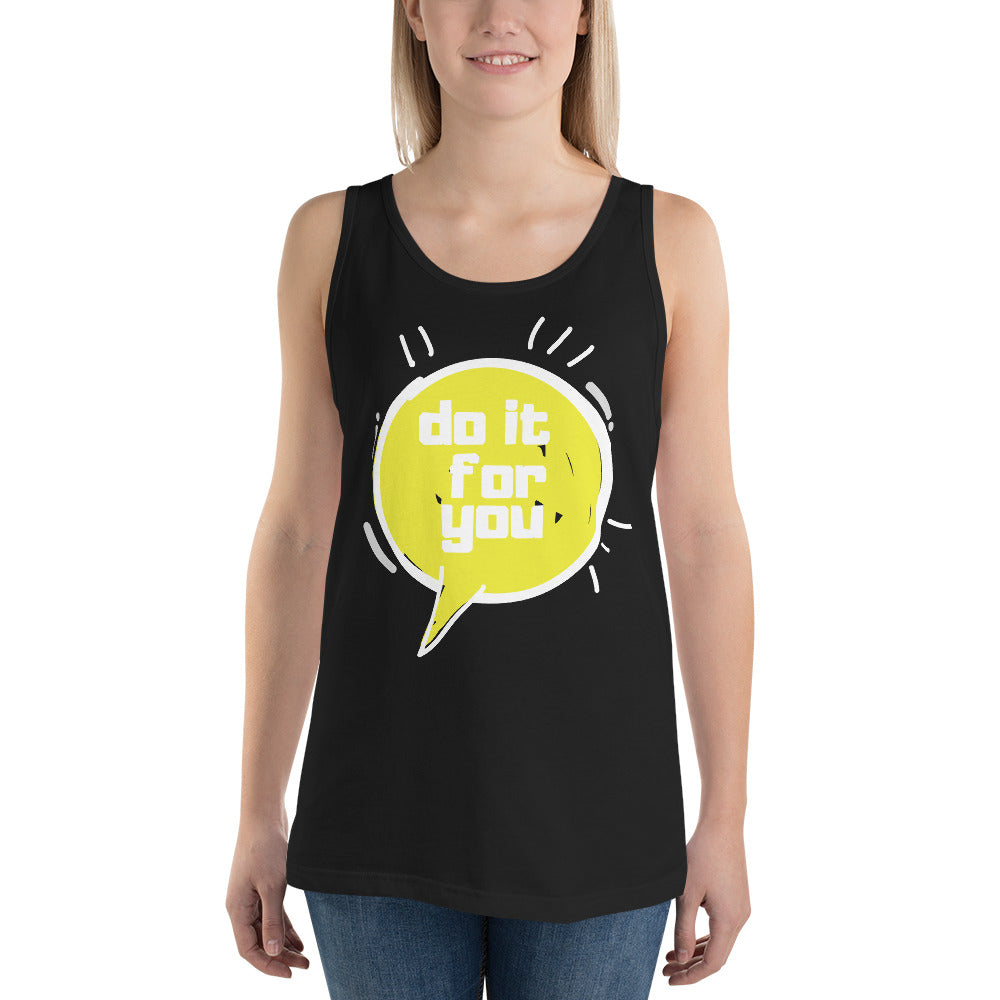 Do it for you Unisex Tank Top