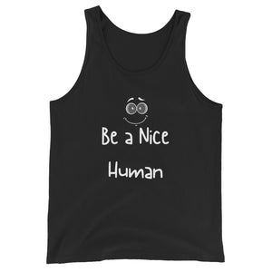 Be a Nice Human Unisex Tank Top