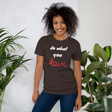 Load image into Gallery viewer, Do what you love - Short-Sleeve Unisex T-Shirt
