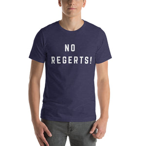 No Regerts Short-Sleeve Unisex T-Shirt