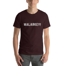 Load image into Gallery viewer, MALARKEY! Short-Sleeve Unisex T-Shirt
